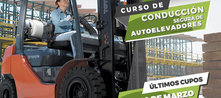 SE DICTARÁ CURSO DE CONDUCCIÓN SEGURA DE AUTOELEVADORES EL PRÓXIMO 28 Y 29 DE MARZO