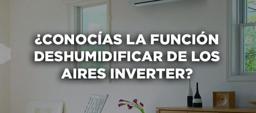 ¿Sabes para qué sirve la función “Deshumidificar” en los aires BGH?