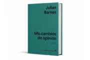 Julian Barnes explora el arte de cambiar de opinión en su nuevo ensayo. Fotografía editorial relacionada con Julian Barnes cambio de opinión. publicada en Novedades Web